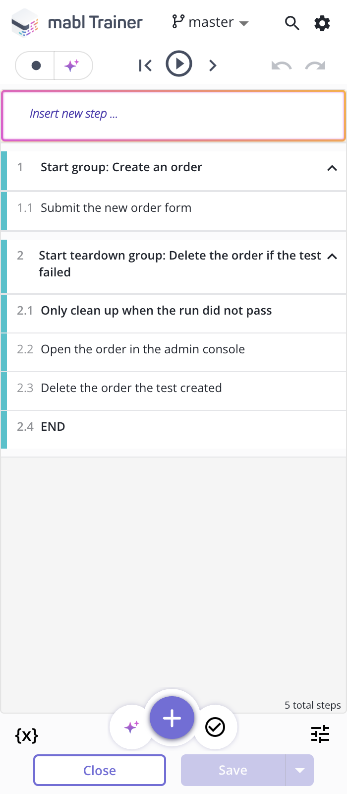 A teardown step group in the mabl Trainer. A conditional on the run status wraps the cleanup steps, so the order is only deleted when the test failed.