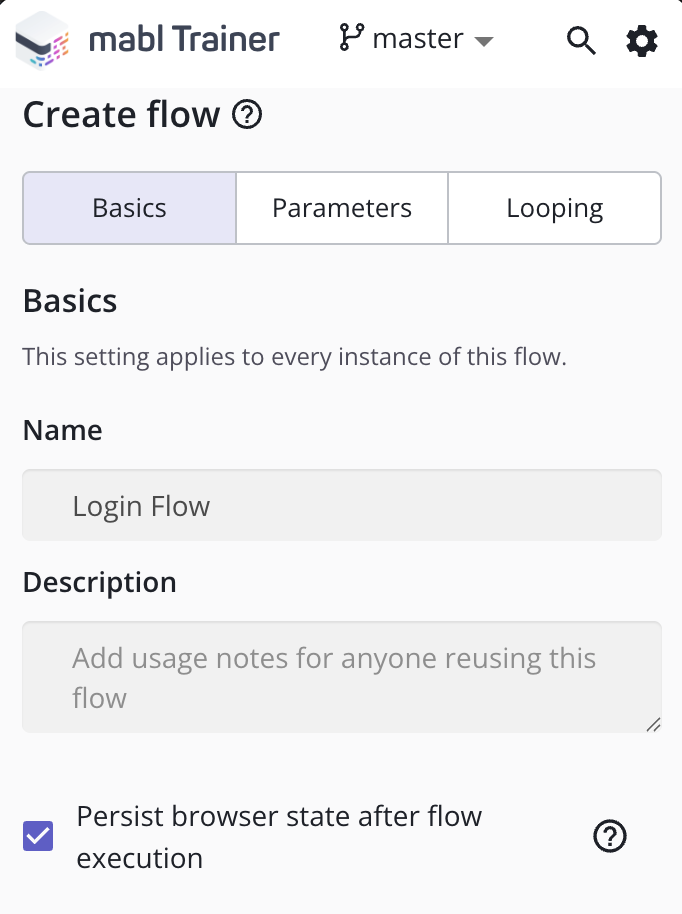 The Basics tab of a flow in the Trainer, with "Persist browser state after flow execution" selected