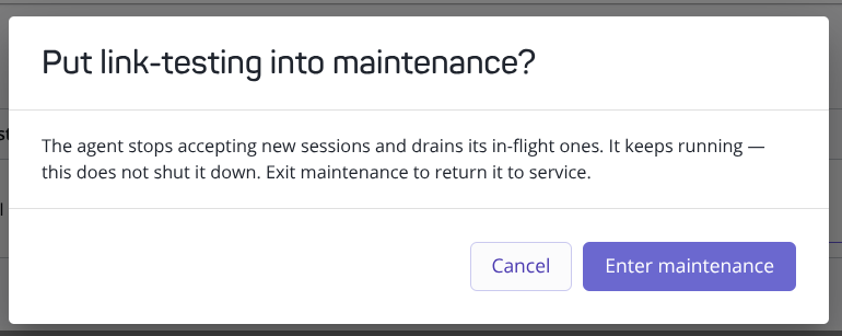 The dialog that confirms putting an agent into maintenance