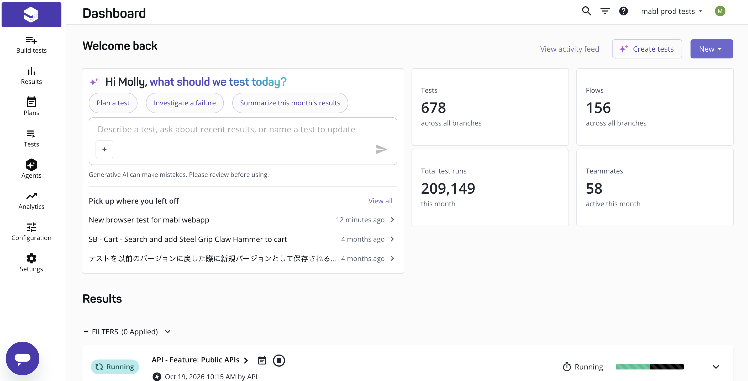 ワークスペースのダッシュボード。mabl エージェントのプロンプト、Pick up where you left off の一覧、ワークスペースの統計カード、最近の結果が表示されています